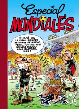 ESPECIAL MUNDIALES: MUNDIAL 78 | MUNDIAL 82 | EL BALÓN CATASTRÓFICO | MUNDIAL 82-BIS | MUNDIAL 94 (SÚPER HUMOR MORTADELO 9)