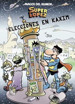 SUPERLÓPEZ. ELECCIONES EN KAXIM (MAGOS DEL HUMOR 143)