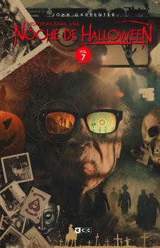 JOHN CARPENTER: HISTORIAS PARA UNA NOCHE DE HALLOWEEN VOL. 7 DE 7