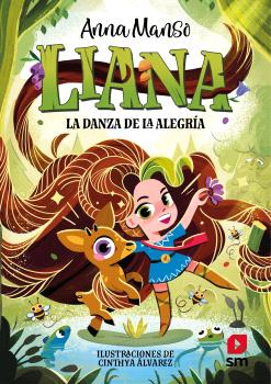 LIANA 1: LA DANZA DE LA ALEGRÍA