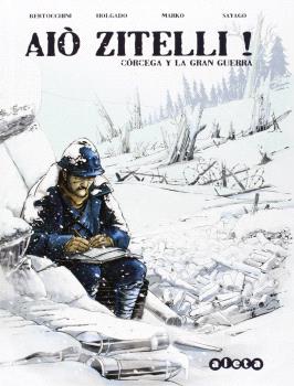 AIÒ ZITELLI!: CÓRCEGA Y LA GRAN GUERRA