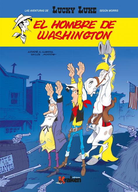 LUCKY LUKE. EL HOMBRE DE WASHINGTON