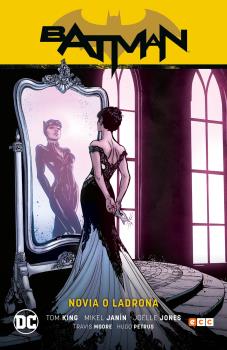 BATMAN VOL. 08: NOVIA O LADRONA (BATMAN SAGA - CAMINO AL ALTAR PARTE 2)