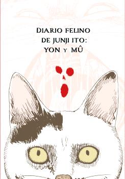 DIARIO FELINO DE JUNJI ITO: YON Y MU