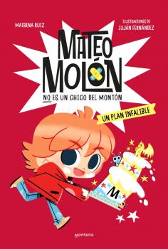 MATEO MOLÓN 3 - UN PLAN INFALIBLE