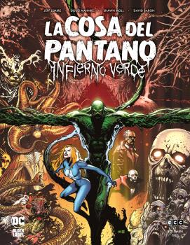 LA COSA DEL PANTANO: INFIERNO VERDE NÚM. 3 DE 3