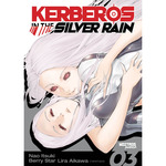 KERBEROS IN THE SILVER RAIN