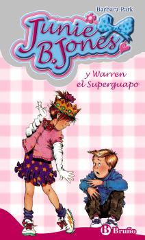 JUNIE B. JONES Y WARREN EL SUPERGUAPO