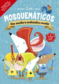 LOS MOSQUEMÁTICOS - UNA AVENTURA MATEMÁTICA MENTAL