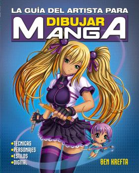 LA GUÍA DEL ARTISTA PARA DIBUJAR MANGA
