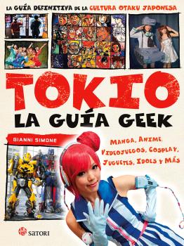 TOKIO. LA GUÍA GEEK