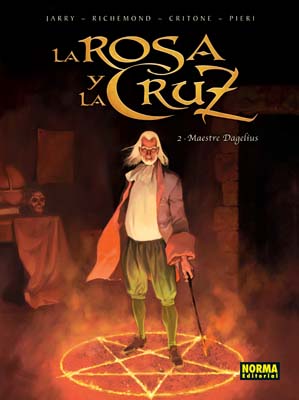 LA ROSA Y LA CRUZ 2. MAESTRE DAGELIUS