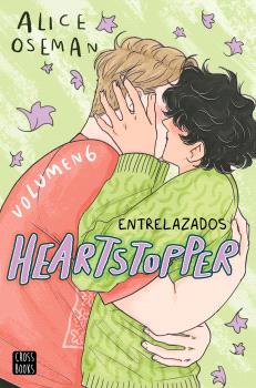HEARTSTOPPER 6. ENTRELAZADOS