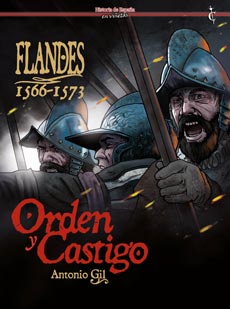FLANDES 1566-1573. ORDEN Y CASTIGO