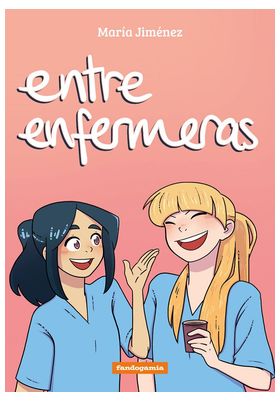 ENTRE ENFERMERAS (2ª EDICION)