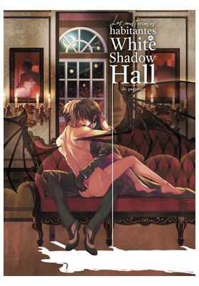 LOS MISTERIOSOS HABITANTES DE WHITE SHADOW HALL