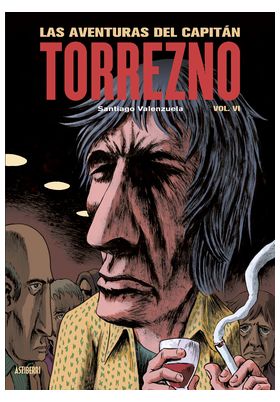 LAS AVENTURAS DEL CAPITAN TORREZNO VOLUMEN 6 LA ULTICA CURDA