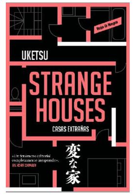 STRANGE HOUSES