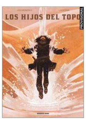 LOS HIJOS DEL TOPO ( ED. INTEGRAL )