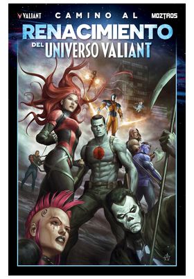 CAMINO AL RENACIMIENTO DEL UNIVERSO VALIANT