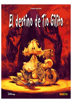 BIBLIOTECA DISNEY. EL DESTINO DEL TIO GILITO