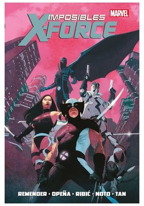 MARVEL OMNIBUS. IMPOSIBLES X-FORCE