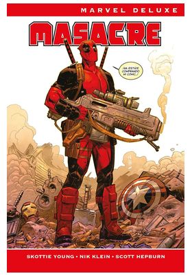 MASACRE DE SKOTTIE YOUNG Y NIC KLEIN (MARVEL NOW! DELUXE)