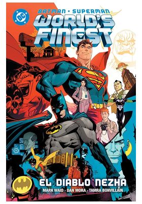 DC PREMIERE 3. AMANECER DE DC. BATMAN/SUPERMAN: WORLDS FINEST 1