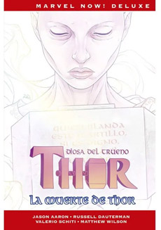 THOR DE JASON AARON 6. LA MUERTE DE THOR  (MARVEL NOW! DELUXE)