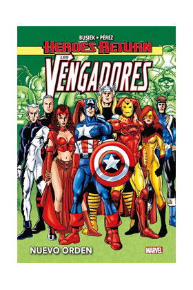 HEROES RETURN LOS VENGADORES 03. NUEVO ORDEN