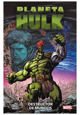 PLANETA HULK: DESTRUCTOR DE MUNDOS