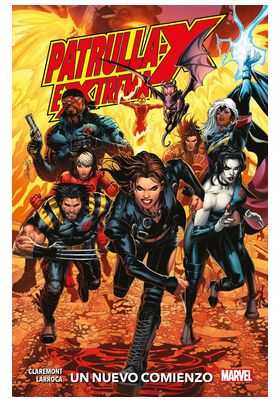 100% MARVEL PATRULLA-X EXTREMA. UN NUEVO COMIENZO