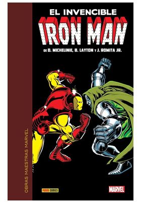OBRAS MAESTRAS MARVEL. EL INVENCIBLE IRON MAN DE MICHELINIE. ROMITA JR. Y LAYTON