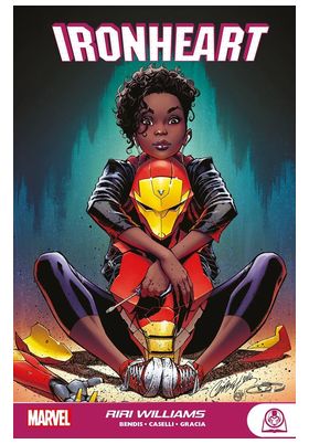 MARVEL YOUNG ADULTS. IRONHEART: RIRI WILLIAMS