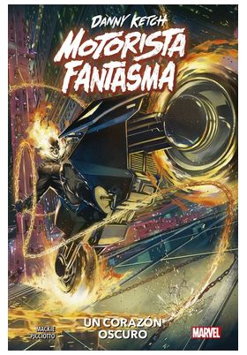 DANNY KETCH: MOTORISTA FANTASMA - SANGRE Y VENGANZA