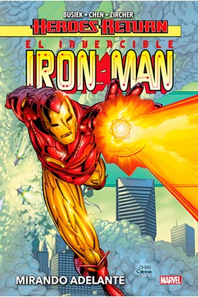 EL INVENCIBLE IRON MAN 01. MIRANDO ADELANTE