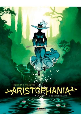 ARISTOPHANIA 01. EL REINO DE AZUR