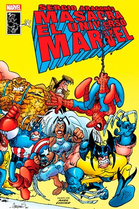 SERGIO ARAGONES MASACRA AL UNIVERSO MARVEL