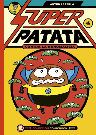 SUPERPATATA CONTRA LA NANOMALICIA. EPUSODIO 1