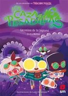CAZAPESADILLAS 6. LA REINA DE LA LAGUNA