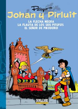 JOHAN Y PIRLUIT 03: LA FLECHA NEGRA, EL SEÑOR PIKODORO Y LA FLAUTA DE LOS SEIS P