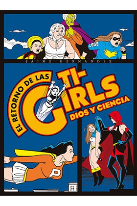 EL RETORNO DE LAS TI-GIRLS. DIOS Y CIENCIA (RUSTICA)