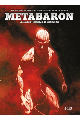 METABARON 02: KHONRAD, EL ANTIBARON