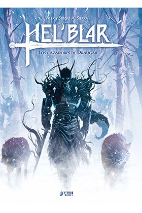 HEL BLAR 01. LOS CAZADORES DE DRAUGAR