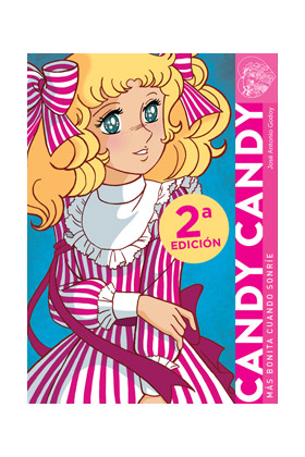 CANDY CANDY. MAS BONITA CUANDO SONRIE ¡SEGUNDA EDICION!