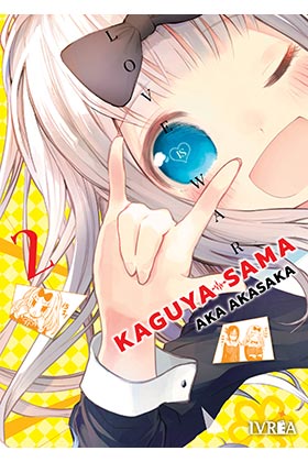 KAGUYA-SAMA: LOVE IS WAR 02