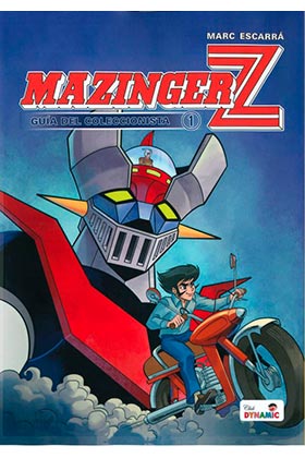 MAZINGER Z. GUIA DEL COLECCIONISTA VOL. 01