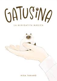 GATUSINA: LA MINIGATITA MAGICA