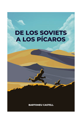 DE LOS SOVIETS A LOS PICAROS