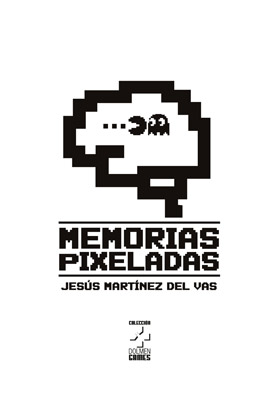 MEMORIAS PIXELADAS